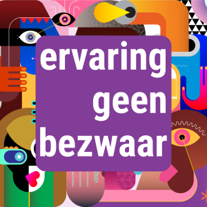 Ervaring Geen Bezwaar